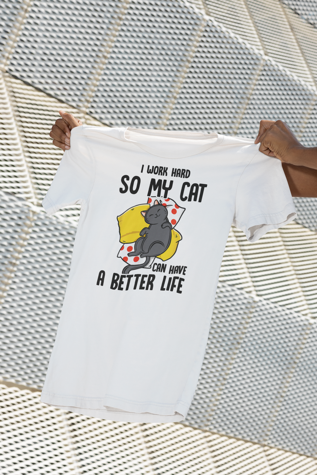 I Work Hard So My Cat Fun Print - Unisex T-Shirt