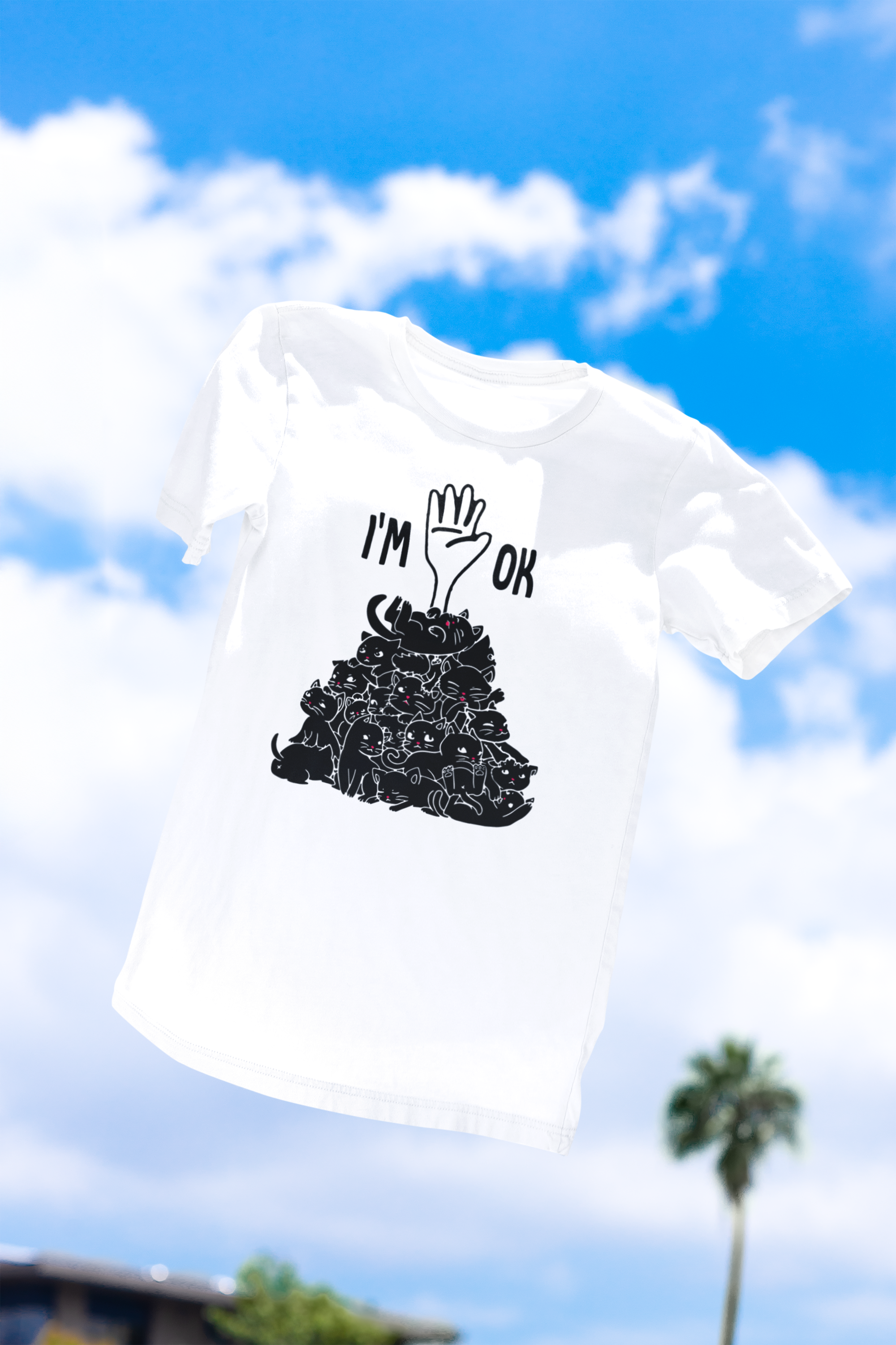 I Am Ok Cats Hilarious Fun Print - Unisex T-Shirt