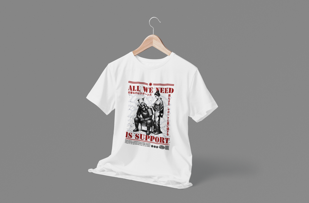 All We Need Is Support - Unisex T-Shirt