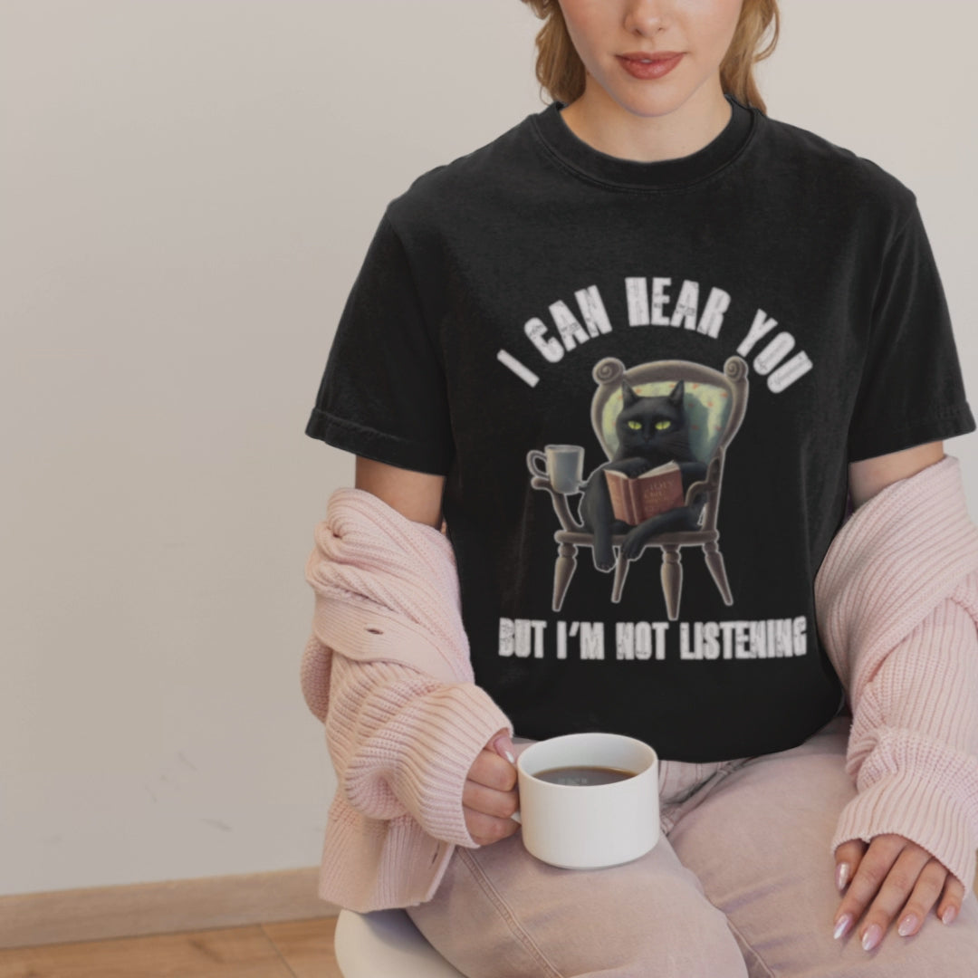 I Can Hear You But Not Listening - Unisex T-Shirt