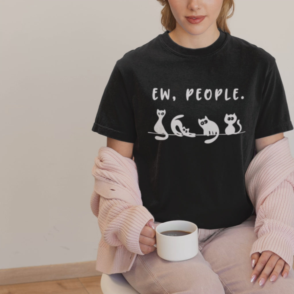 Ew People Cats Fun Print - Unisex T-Shirt