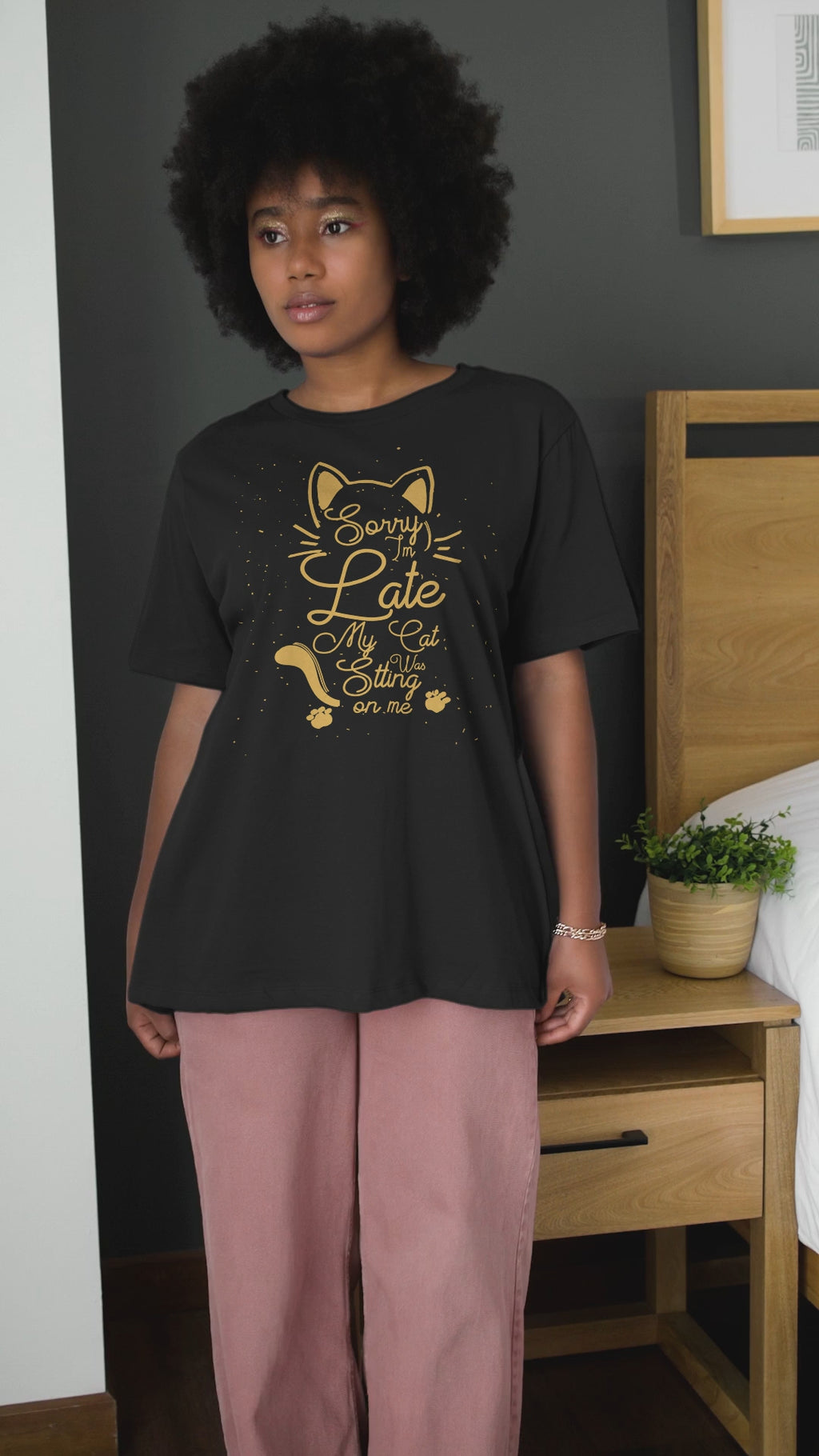 Sorry I Am Late My Cat - Unisex T-Shirt