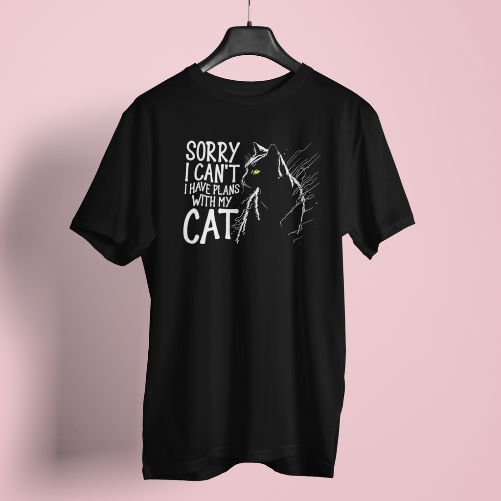 Sorry I Cant I Have Plans With My Cat - Unisex T-Shirt