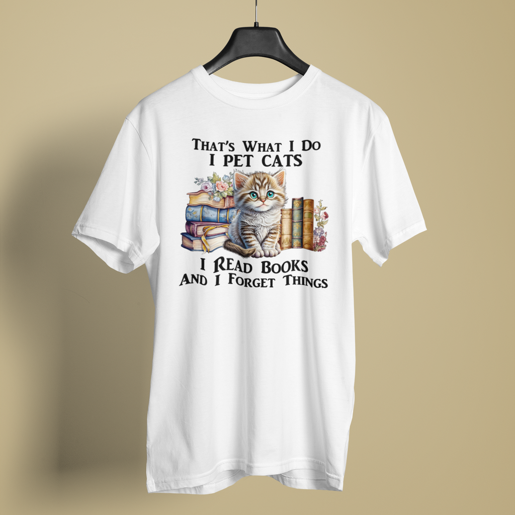 Thats What I Do I Pet Cats I Read Books - Unisex T-Shirt