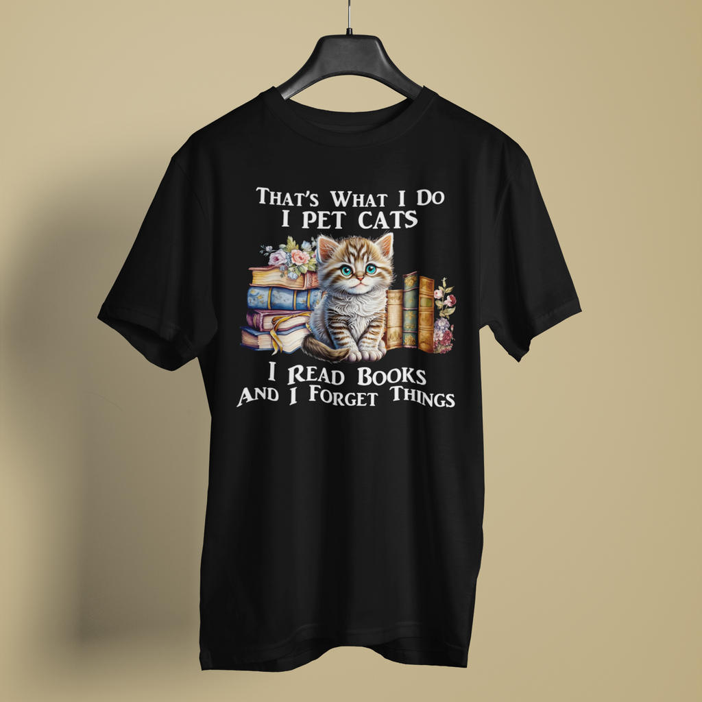 Thats What I Do I Pet Cats I Read Books - Unisex T-Shirt
