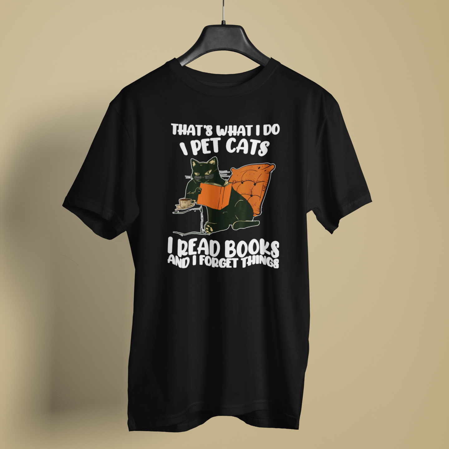 I Pet Cats I Read Books And I Forget Things - Unisex T-Shirt