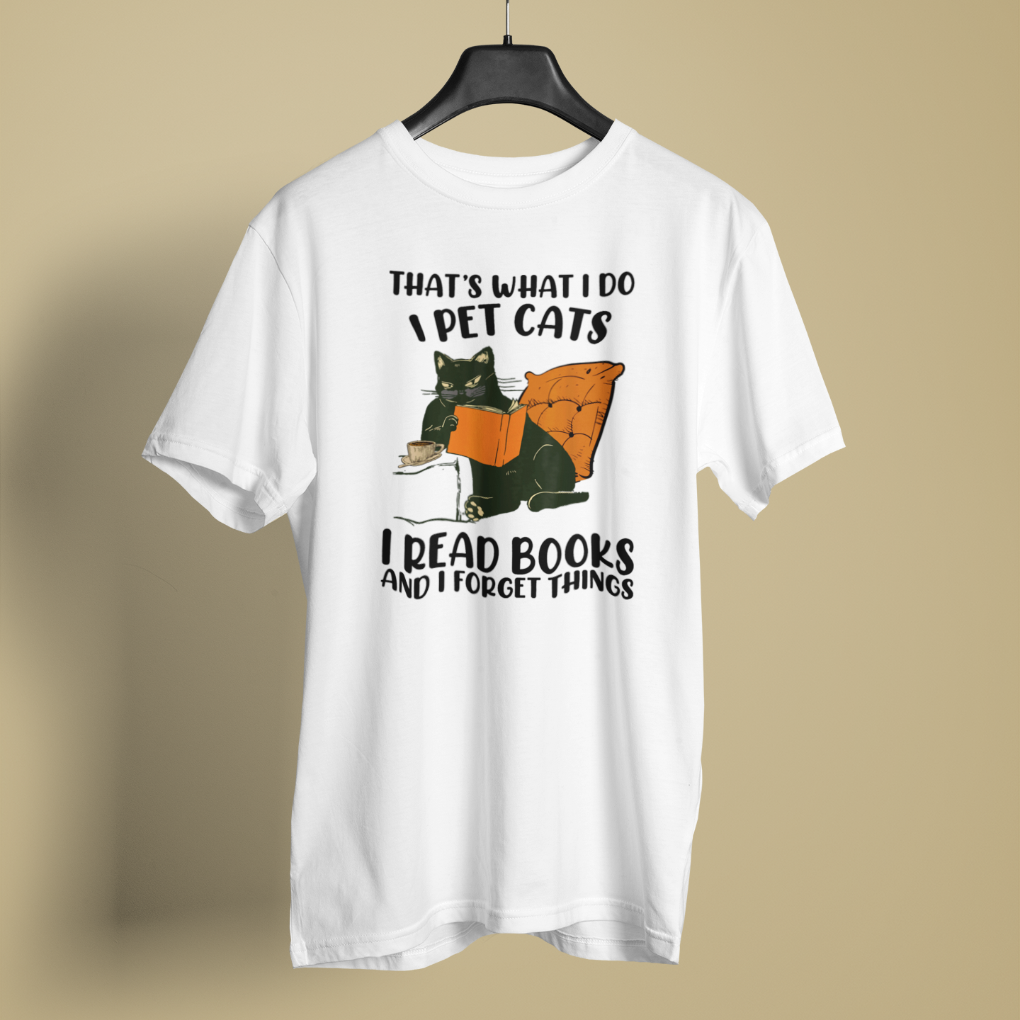 I Pet Cats I Read Books And I Forget Things - Unisex T-Shirt