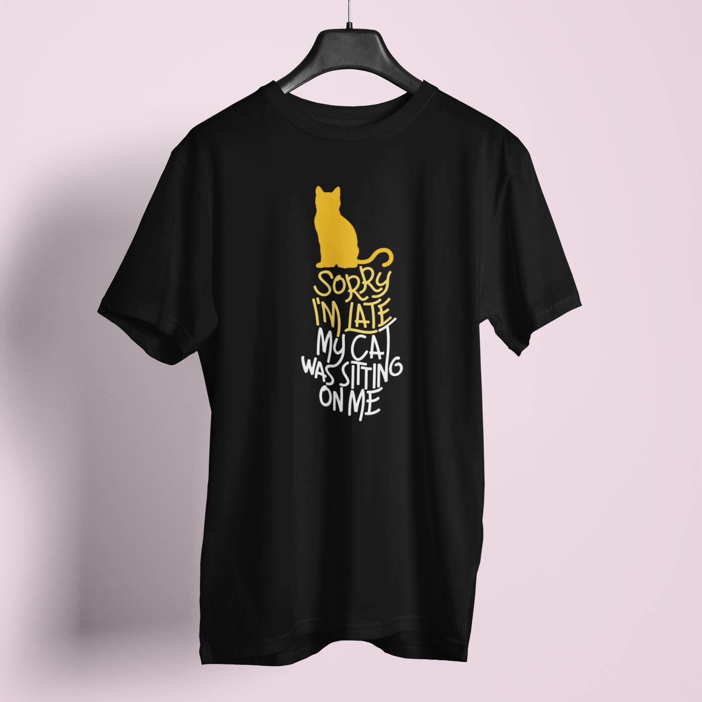 Sorry I Am Late My Cat Was Sitting On Me - Unisex T-Shirt