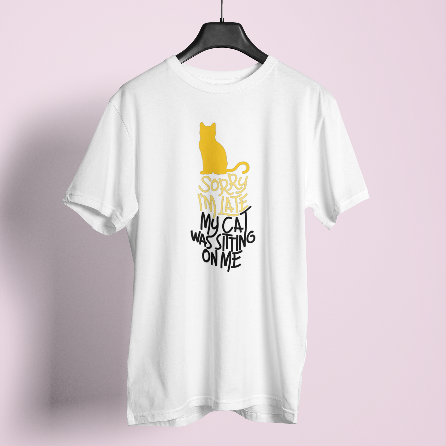 Sorry I Am Late My Cat Was Sitting On Me - Unisex T-Shirt