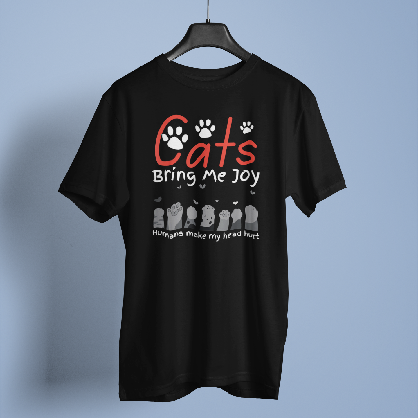 Cats Bring Me Joy Humans Makes My Head Fun Print - Unisex T-Shirt