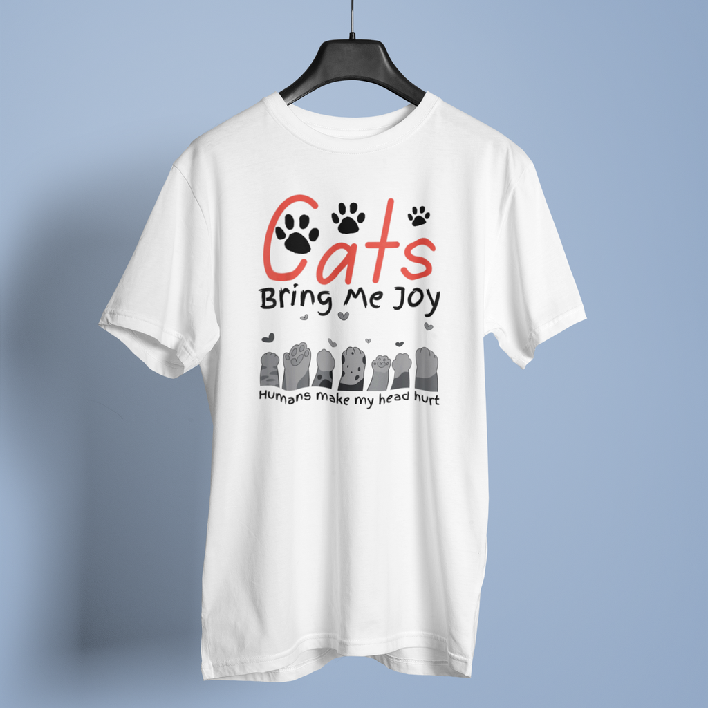 Cats Bring Me Joy Humans Makes My Head Fun Print - Unisex T-Shirt
