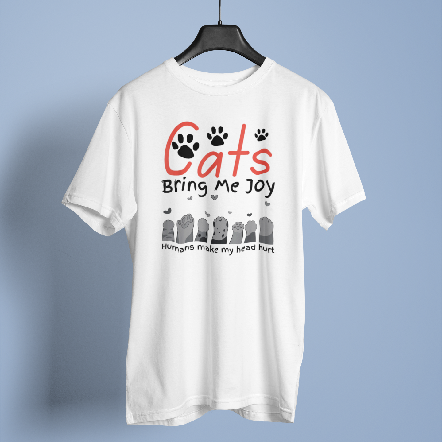Cats Bring Me Joy Humans Makes My Head Fun Print - Unisex T-Shirt