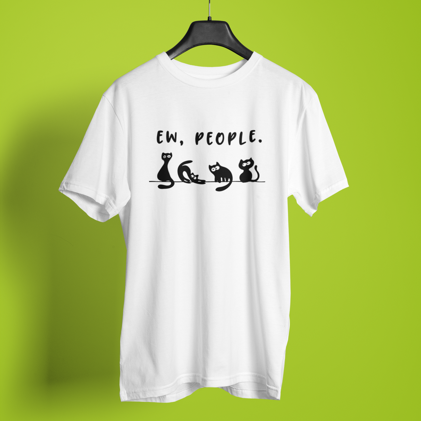 Ew People Cats Fun Print - Unisex T-Shirt