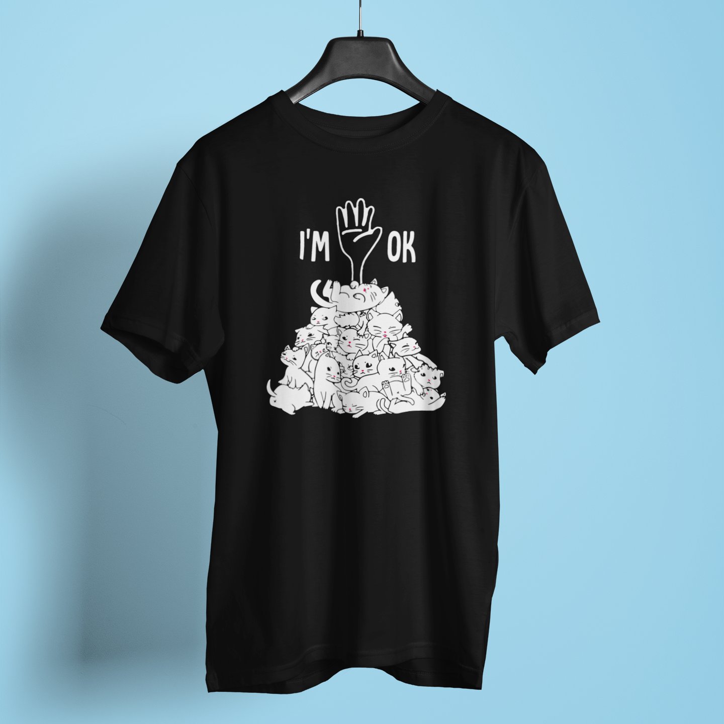 I Am Ok Cats Hilarious Fun Print - Unisex T-Shirt