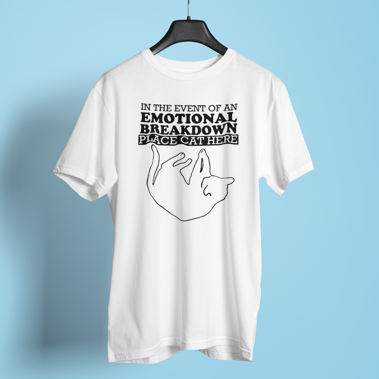 In The Event Of An Emotional Breakdown Place Cat Here - Unisex T-Shirt