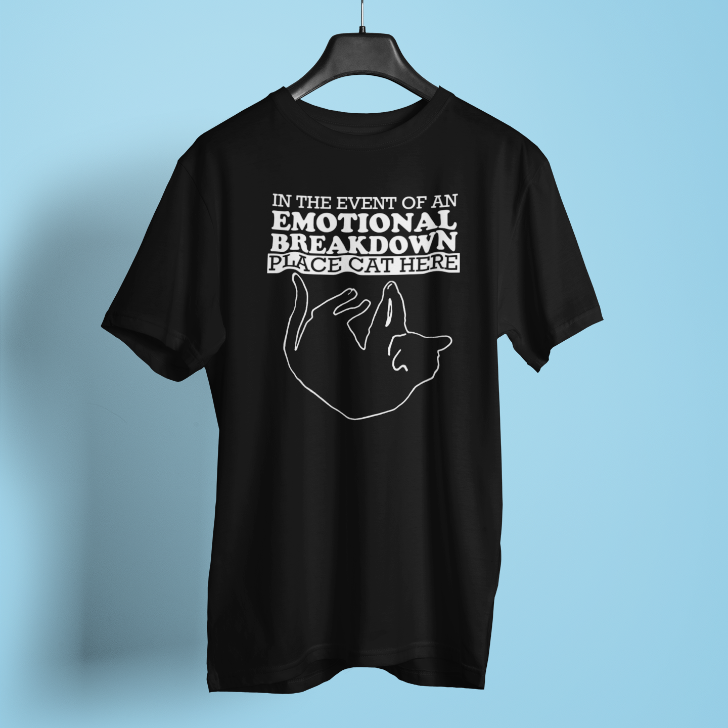 In The Event Of An Emotional Breakdown Place Cat Here - Unisex T-Shirt