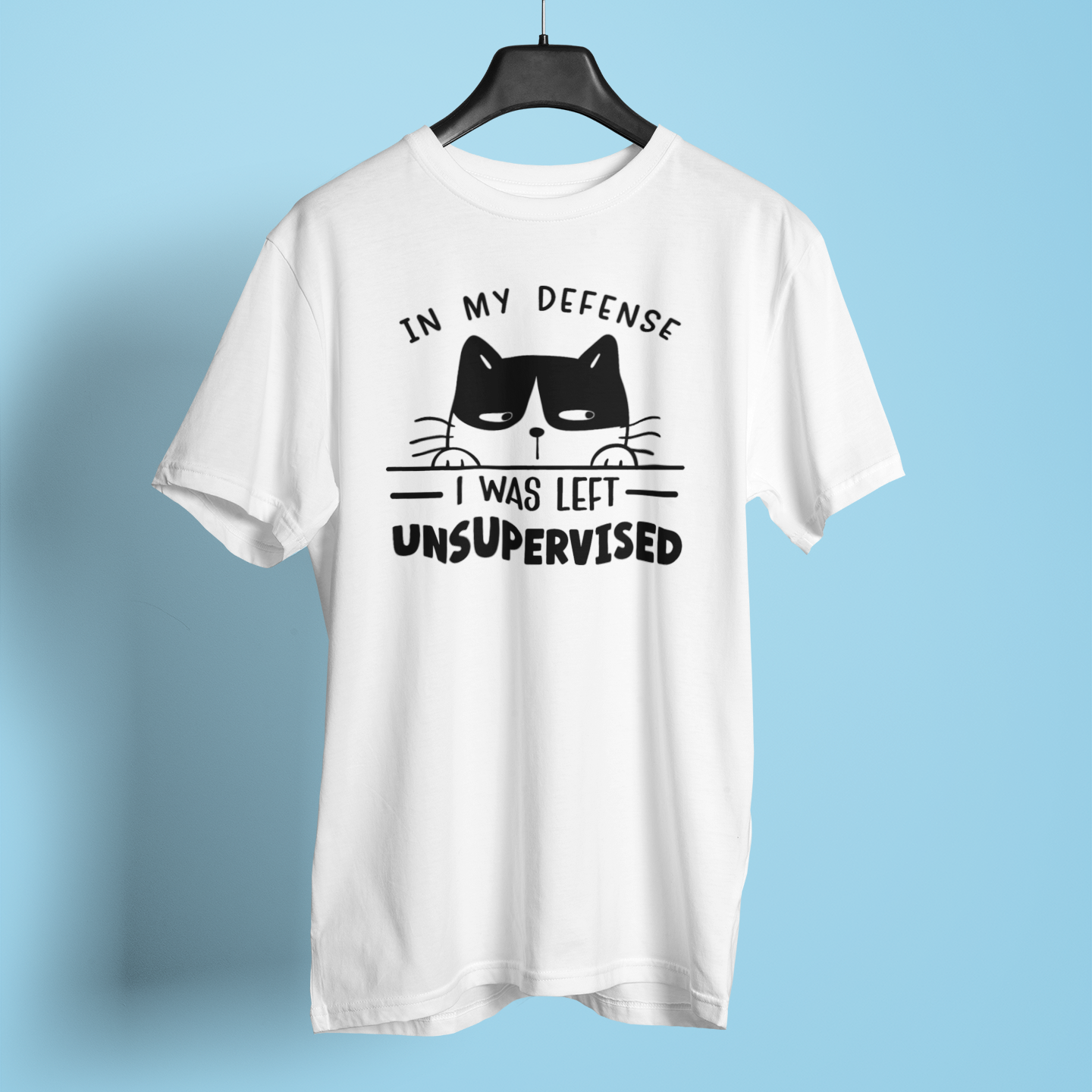In My Defense I Was Left Unsupervised - Unisex T-Shirt