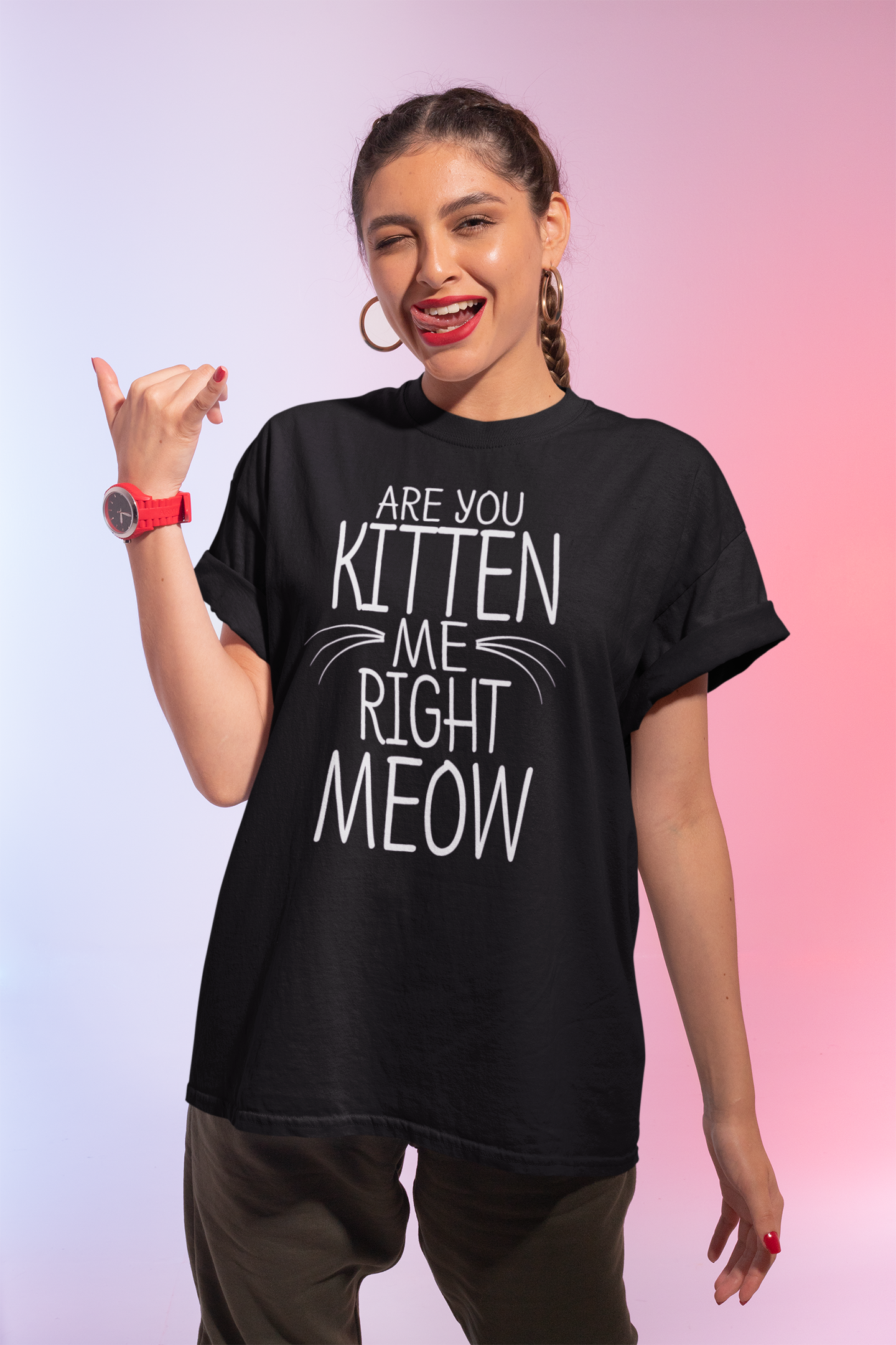 Are You Kitten Me Right Meow - Unisex T-Shirt