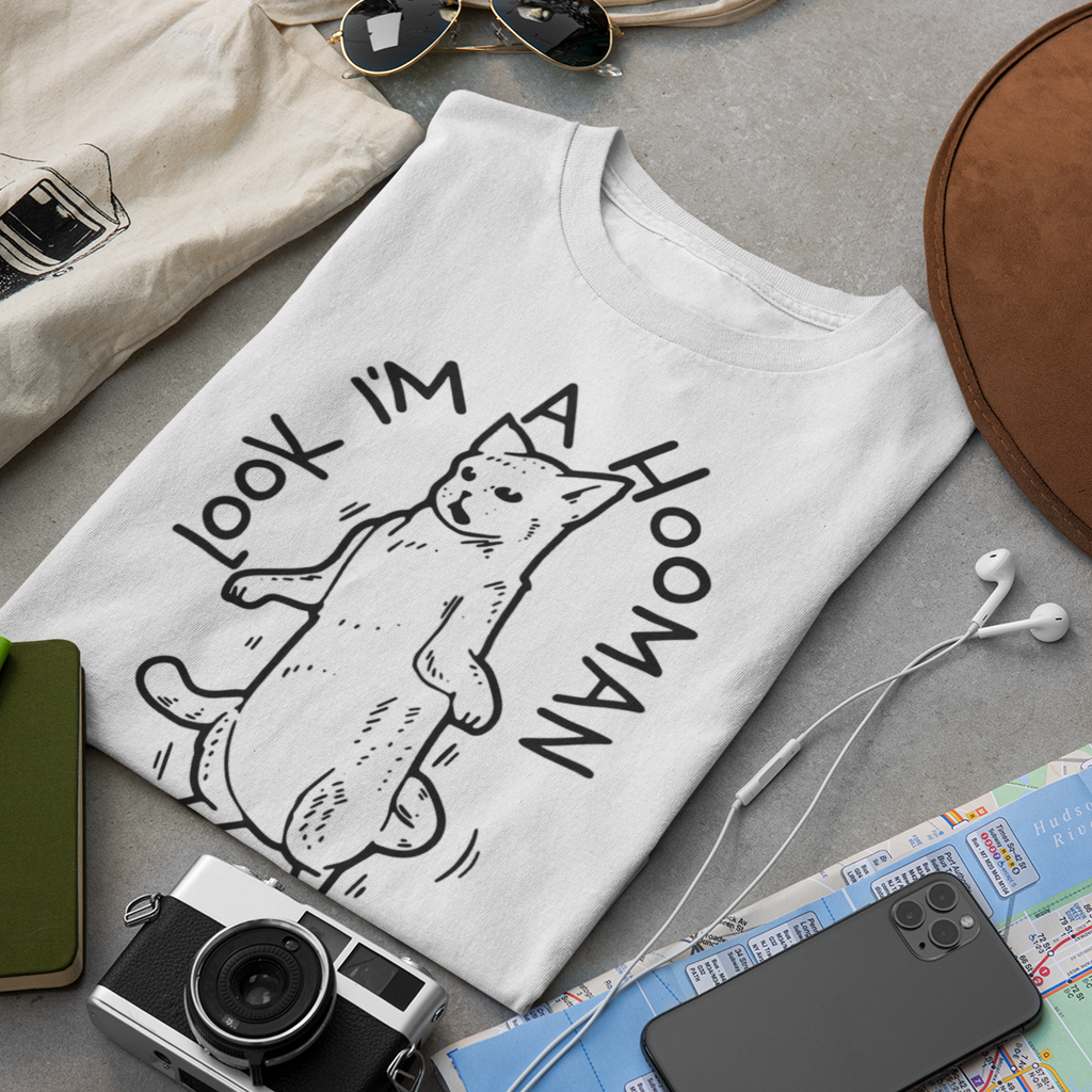 Look I Am A Hooman Dur Dur - Unisex T-Shirt
